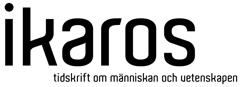 IKAROS - Tidskrift om människan och vetenskapen