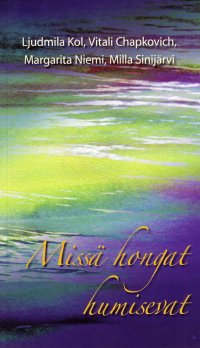 Miss hongat humisevat