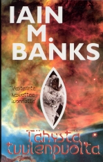 Iain M. Banks: Tähystä tuulenpuolta