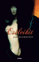 Jan Blomstedt: Esileikit