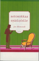 Jan Blomstedt: Retoriikkaa epäilijöille