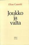 Elias Canetti: Joukko ja valta