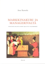 Kantola: Markkinakuri ja managerivalta