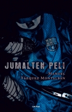 Manuel Vázquez Montalbán: Jumalten peli