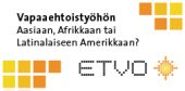 Vapaaehtoistyhn Aasiaan, Afrikkaan tai Latinalaiseen Amerikkaan? - Etvo.fi